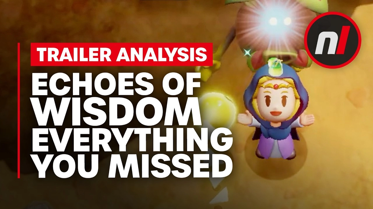 Zelda: Echoes of Wisdom Trailer Insights and Features